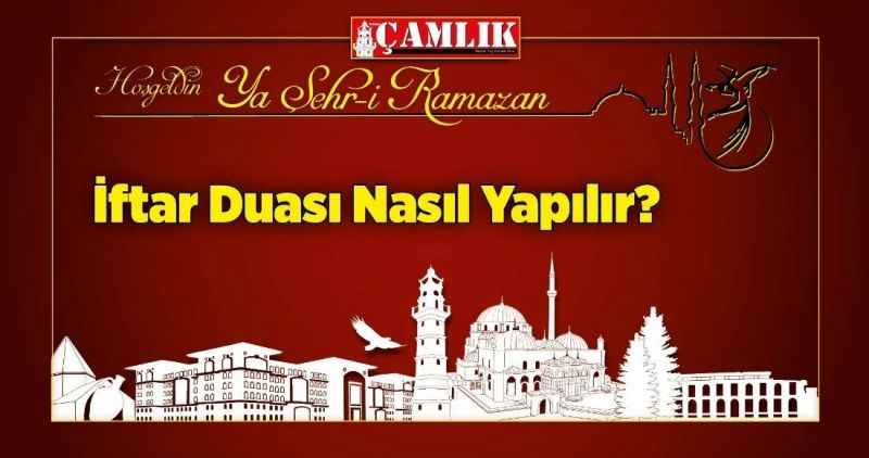 İftar Duası Nasıl Yapılır?