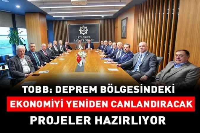 TOBB sanayi odalarından deprem bölgesine 5 proje
