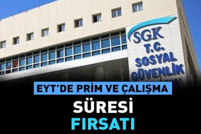 Prim ve çalışma süresi eksik olana EYT fırsatı