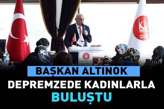 Keçiören Belediyesi 8 Mart Dünya Kadınlar Günü dolayısıyla ilçede yaşayan depremzede kadınlar ile buluştu