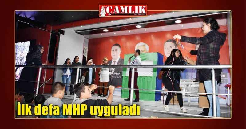 İlk defa MHP uyguladı