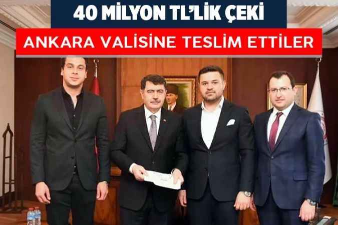 Ankara’nın hayırseverleri 40 milyon TL’lik çeki Vali’ye teslim etti