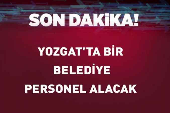 Yozgat İli Halıköy Belediye Başkanlığından Eleman İlanı