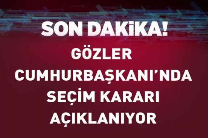 Gözler Cumhurbaşkanı Erdoğan'da! Seçim Kararı, Beştepe'de Saat 14.00'te İlan Edilecek