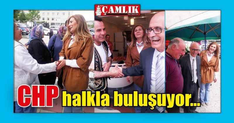 CHP halkla buluşuyor