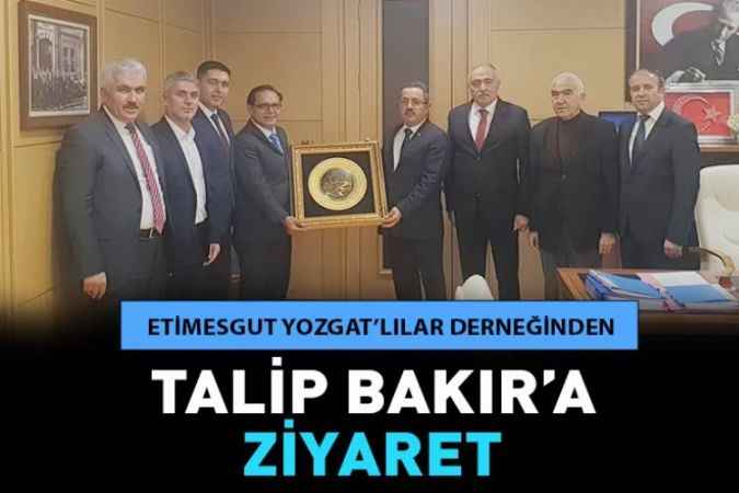 Etimesgut Yozgat’lılar Derneğinden Talip Bakır’a Ziyaret