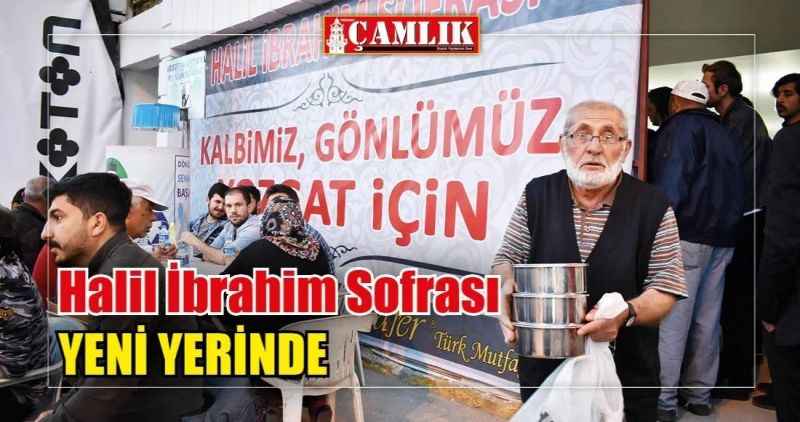 Halil İbrahim Sofrası yeni yerinde