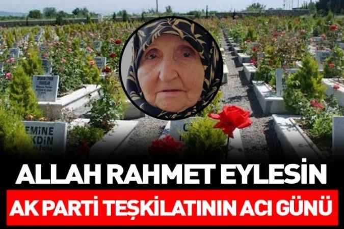 Önceki Dönem Merkez İlçe Başkanı Mustafa Türkmen’in Annesi Vefat Etti