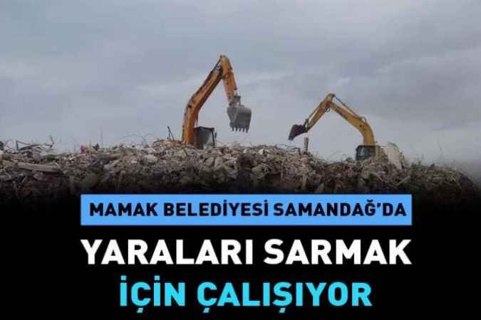 Mamak Belediyesi Samandağ’da Çalışmalarına Devam Ediyor
