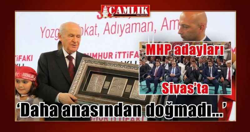 'Daha anasından doğmadı...'