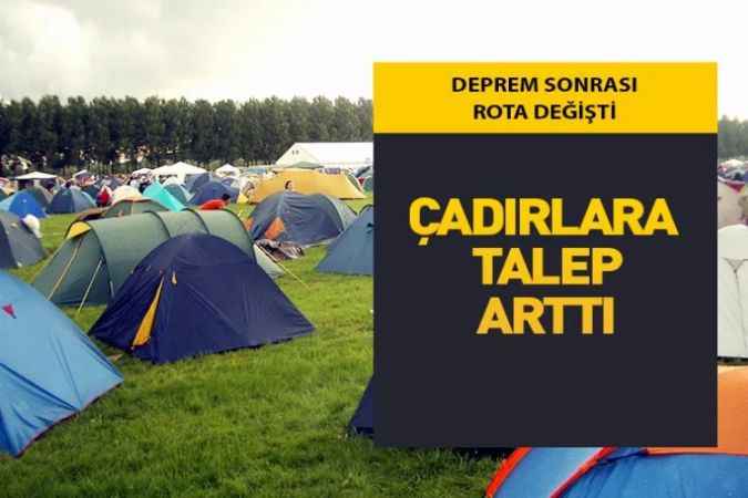 Deprem Korkusu Çadıra Talebi Arttırdı