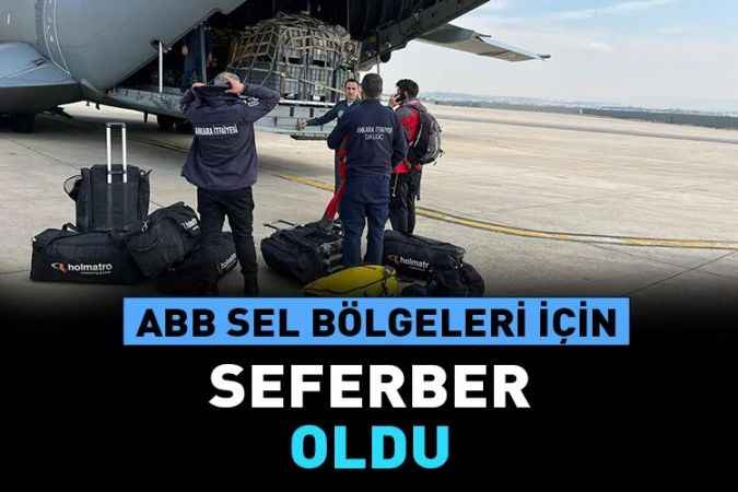 Ankara Büyükşehir Belediyesinden Sel Bölgeleri İçin Seferberlik
