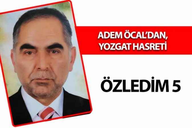 Yozgat Sevdası Hiç Dinmiyor