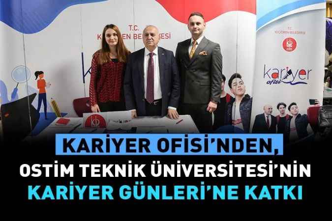 Keçiören Belediyesi, Ostim Teknik Üniversitesi tarafından düzenlenen Kariyer Günleri’nde stant açtı.