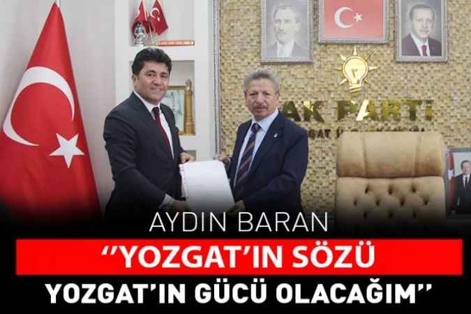‘’Yozgat’ın Sözü, Yozgat’ın Gücü Olacağım’’