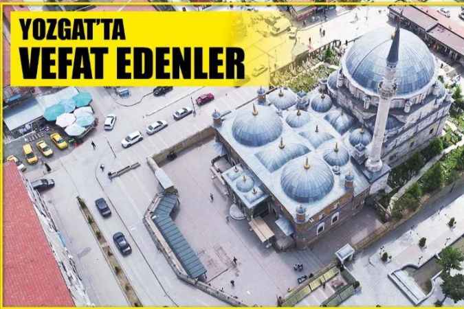 Yozgat'ta Vefat Edenler
