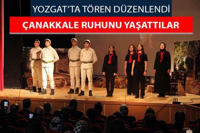Yozgat'ta Çanakkale ruhunu yaşattılar