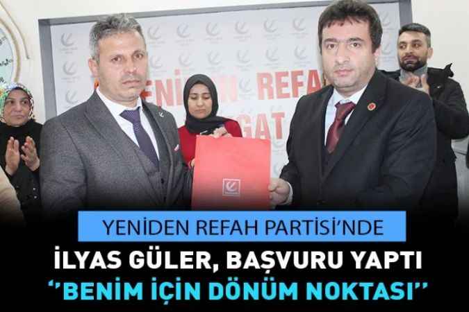 Yozgat Yeniden Refah Partisi Siyasi İşler Başkanı İlyas Güler Milletvekili Aday Adaylığını Açıkladı