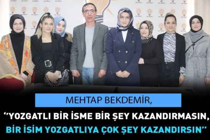 Mehtap Bekdemir AK Parti’den Milletvekili Aday Adaylığını Açıkladı