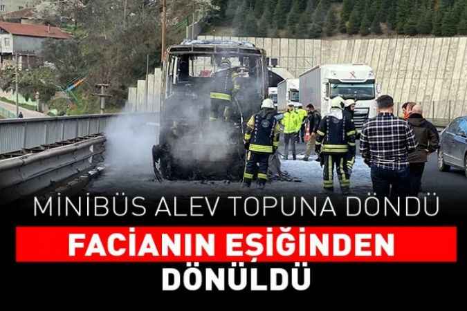 TEM'de minibüs alev topuna döndü