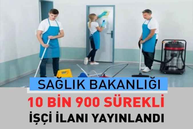 Sağlık Bakanlığı 10 bin 900 Sürekli İşçi Alımı Yapacak
