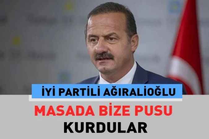 İYİ Parti Milletvekili Yavuz Ağıralioğlu, adaylık sürecinde yaşananlarla ilgili ateş püskürdü.