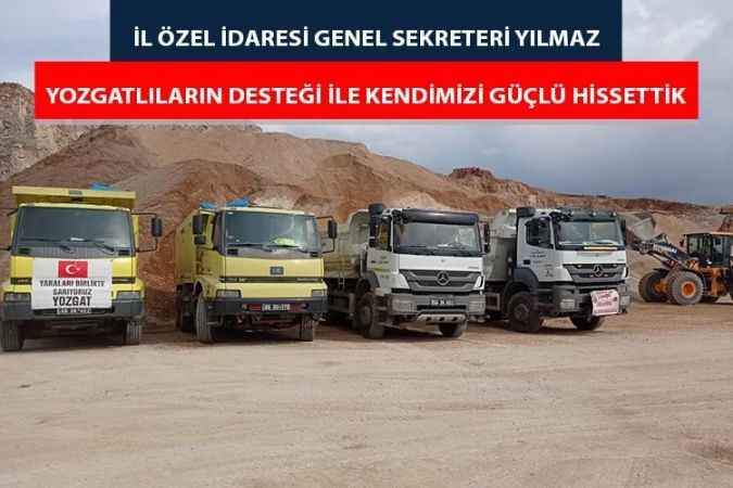 Yozgat İl Özel İdaresi Genel Sekreteri Nazif Yılmaz, "Yozgat halkının desteği bizleri güçlendirdi"