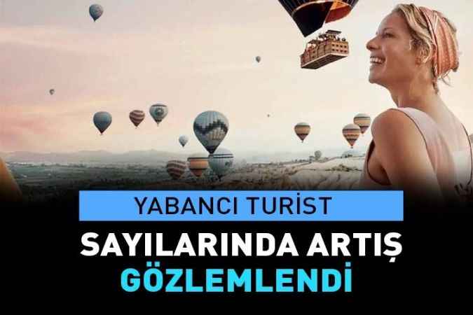 Yabancı Turist Sayısında Yüzde 37'lik Artış Yaşandı