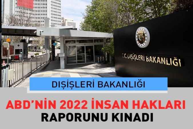 Terör örgütlerine karşı haklı mücadelemizin çarpıtılarak rapora yansıtılmasını kabul etmiyoruz