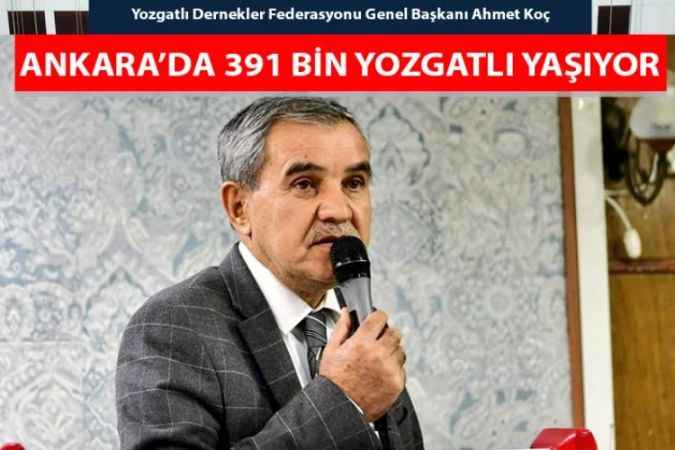 Yozgatlı Dernekler Federasyonu Genel Başkanı Ahmet Koç; Kritik bir dönemden geçiyoruz