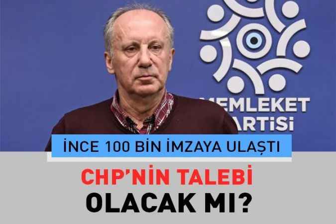 Memleket Partisi Genel Başkanı Muharrem İnce, cumhurbaşkanlığı adaylığı için gerekli olan 100 bin imzaya ulaştı.