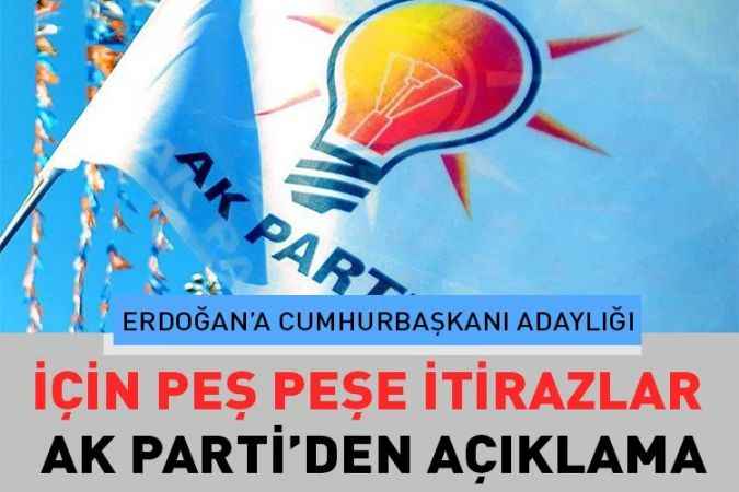 Erdoğan’a  itirazlar sonrası Ak Partiden açıklama