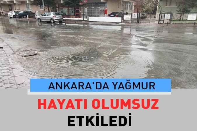 Başkent’te yağmur hayatı olumsuz etkiledi.