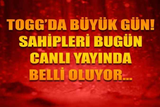 TOGG İçin Büyük Gün Geldi Çattı! İlk Sahipleri Bugün Saat 21.00'de Canlı Yayında Belli Oluyor