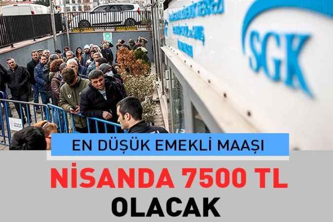 En düşük emekli aylığını 7 bin 500 TL’ye çıkaran düzenleme nisandan itibaren geçerli olacak