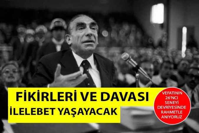 Türk Dünyası’nın Bilge Lideri Başbuğ Alparslan Türkeş, vefatının 26’ncı yıl dönümünde dualarla anılıyor