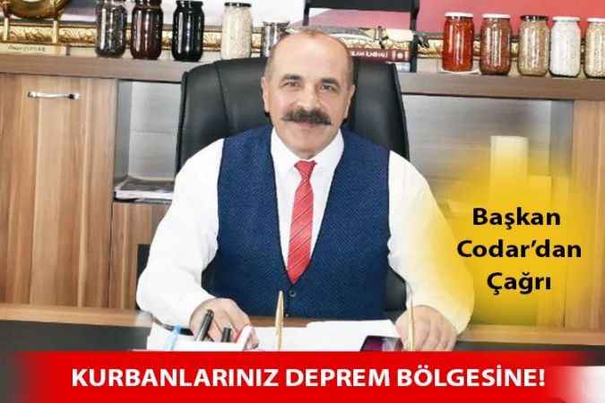 Çayıralan Belediye Başkanı Ömer Codar; Deprem bölgesindeki vatandaşlarımızın yanında olacağız!