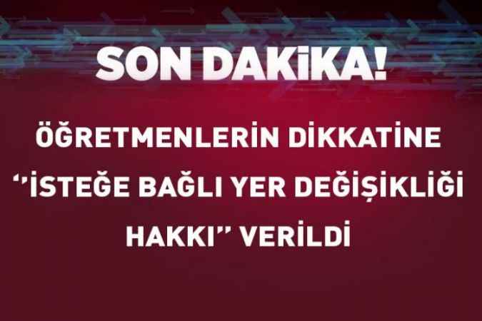 Deprem Bölgesindeki 4 İlde Görev Yapan Öğretmenlere İlave "İsteğe Bağlı Yer Değişikliği Hakkı"