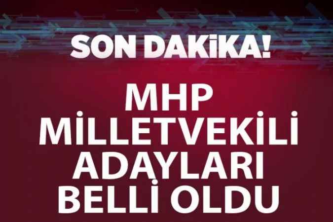 MHP Yozgat Milletvekili Adayları Kim oldu? MHP Milletvekilleri listesini açıkladı!