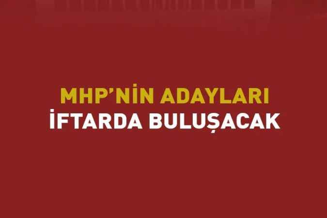 MHP Yozgat Milletvekili adayları iftarda vatandaşlarla buluşacak