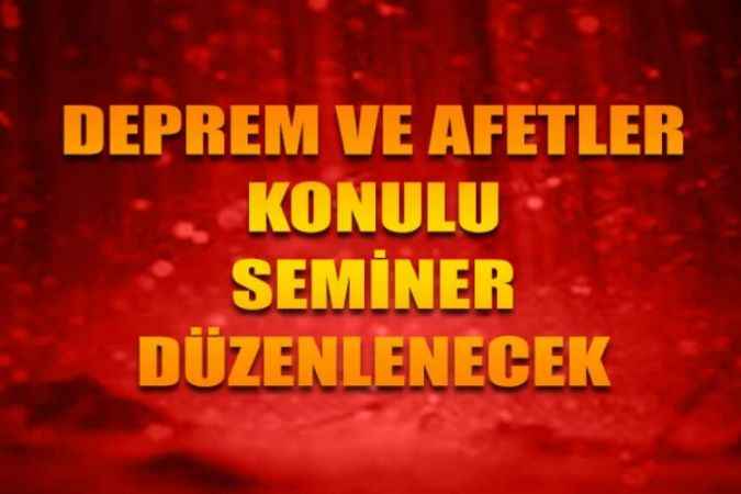 Melikgazi Belediyesi Ve Kandilli Rasathanesi, ‘Deprem Ve Afetler’ Konulu Seminer Düzenleyecek