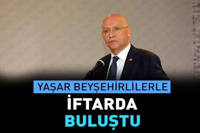 Yaşar, Beyşehirlilerle iftarda buluştu