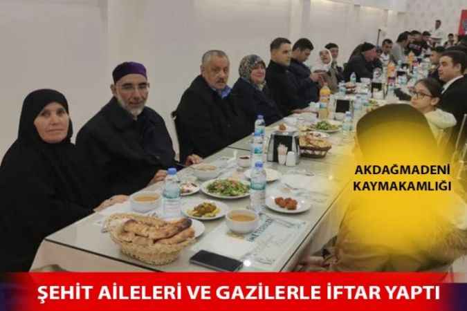 Akdağmadeni Kaymakamı Fatih Topuz, Şehit Aileleri ve Gaziler başımızın Tacı