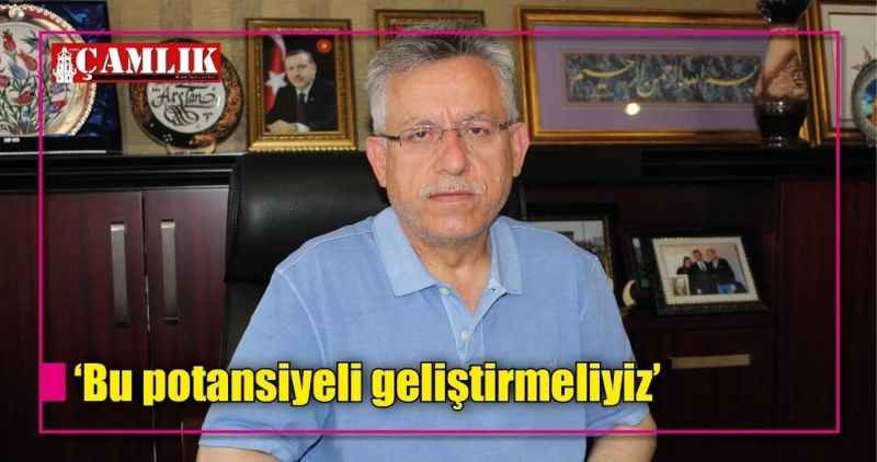'Bu potansiyeli geliştirmeliyiz'