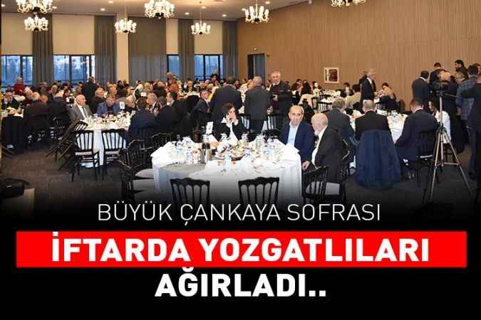 Büyük Çankaya Sofrası  Yozgatlıları Ağırladı