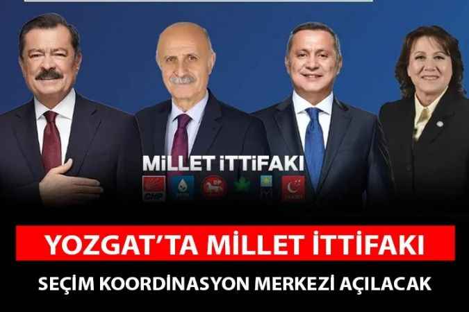 Yozgat Millet ittifakı Seçim Koordinasyon merkezi açılacak