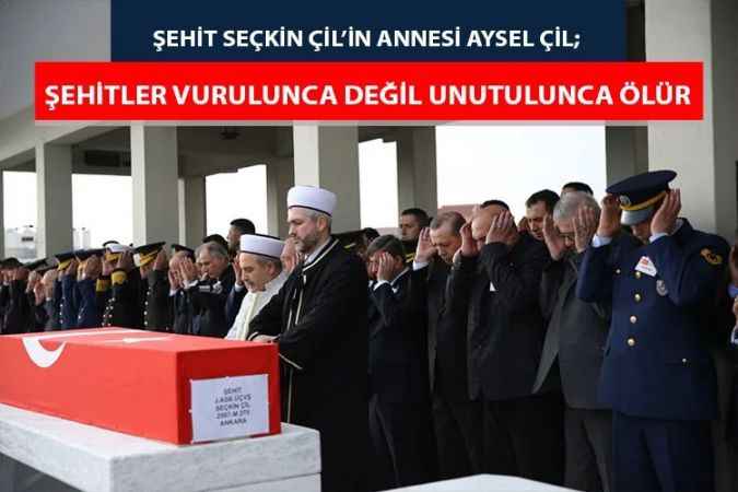 Şehit Annesi Aysel Çil; Oğlumla çok gurur duyuyorum