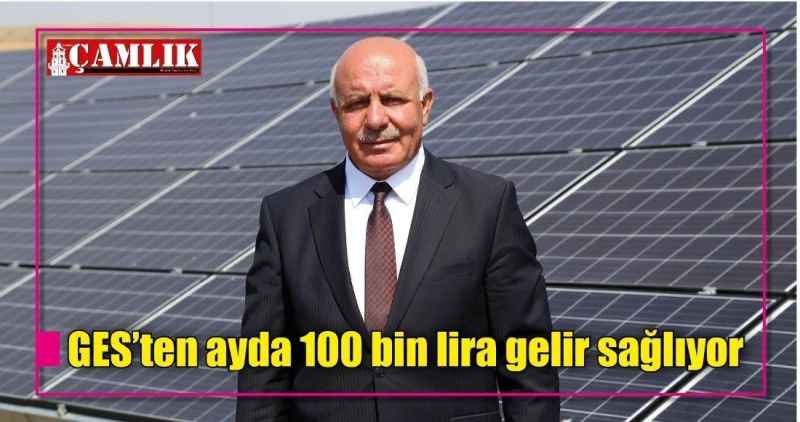 GES'ten ayda 100 bin lira gelir sağlıyor