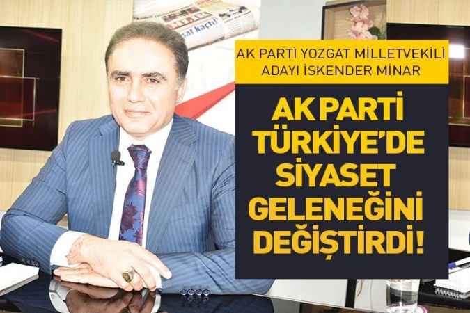 AK Parti Yozgat Milletvekili Adayı İskender Minar: AK Parti Yozgat Milletvekili Adayı İskender Minar