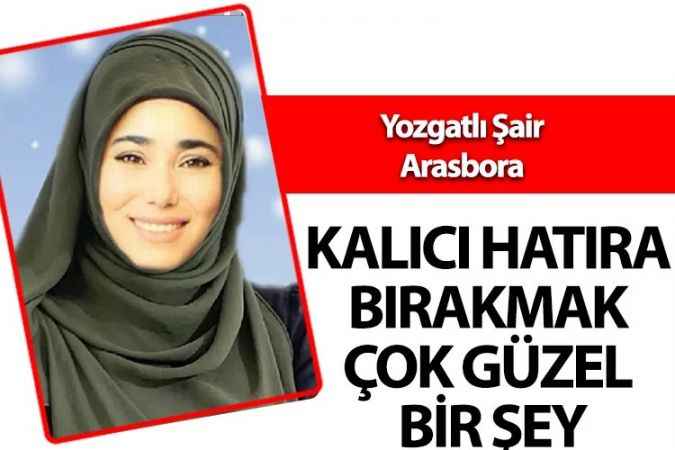 Çamlık Gazetesi Köşe Yazarlarından Semiha Arasbora; Yozgat'ın çok güçlü kalemleri var